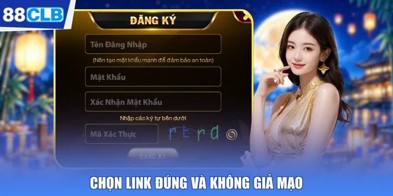 Chọn link đúng và không giả mạo