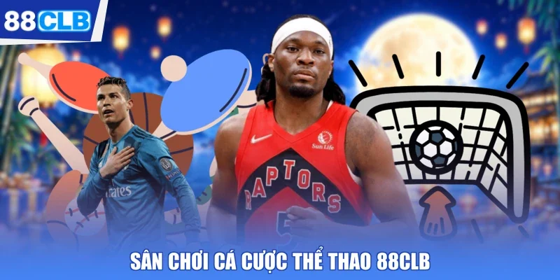 Sân chơi cá cược thể thao 88CLB 